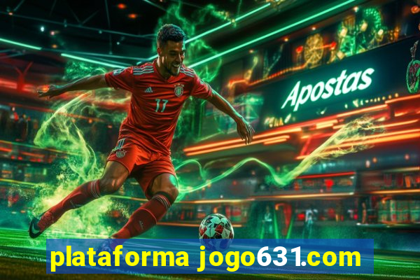 plataforma jogo631.com